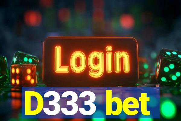 D333 bet